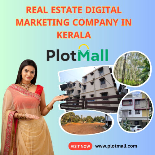Best Real Estate Digital Marketing Company | Buy/ Sell/ Rent Lands, Houses, Villas  in Kerala Easily.
