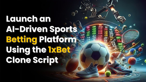 1XBet Clone script: Start Your Smart Betting Business in No Time